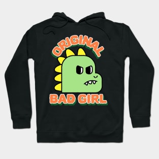 Original Bad Girl Cute Dino Hoodie